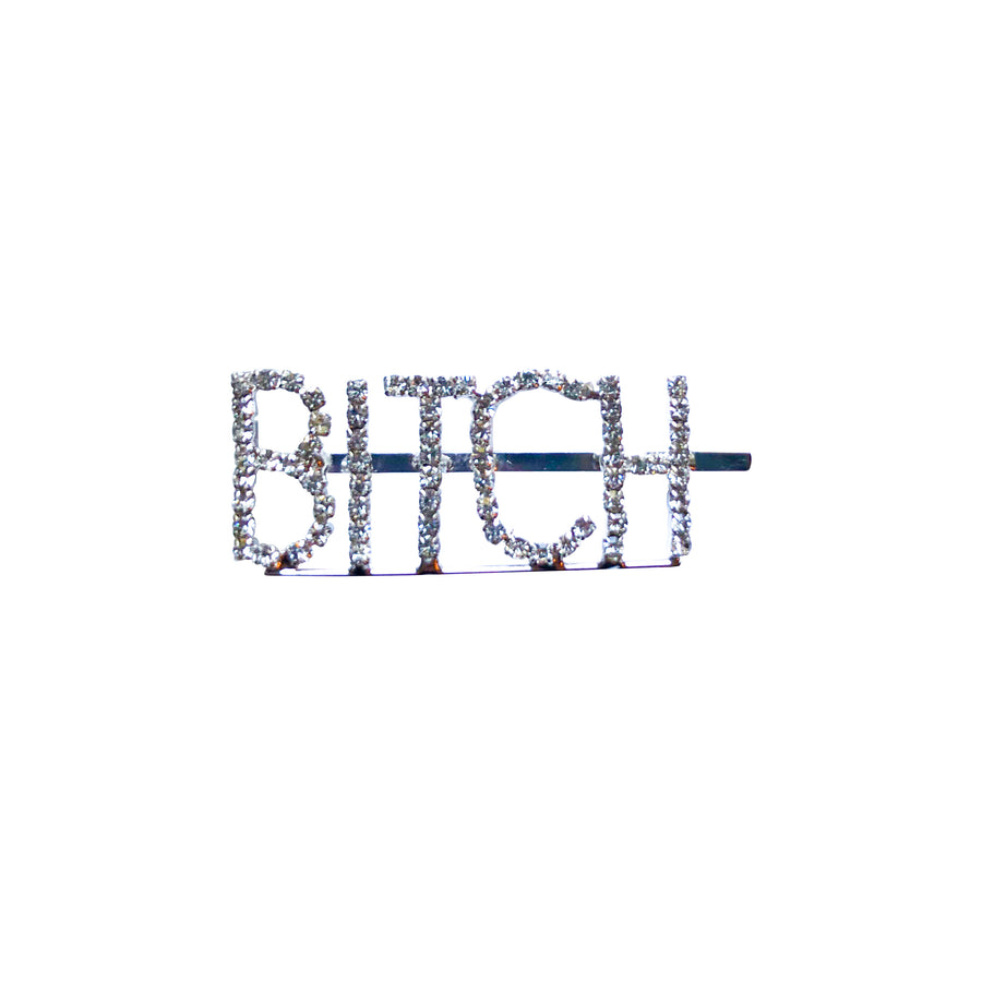 “Bitch” Hair Clip